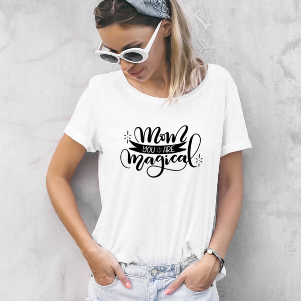 Damen T-Shirt "Mom you are magical" aus 100% Baumwolle – Bild 4