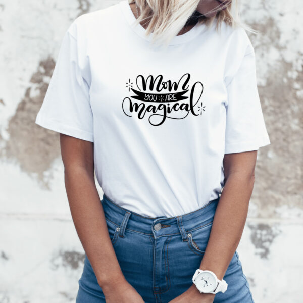 Damen T-Shirt "Mom you are magical" aus 100% Baumwolle – Bild 2