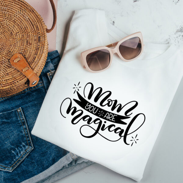 Damen T-Shirt "Mom you are magical" aus 100% Baumwolle