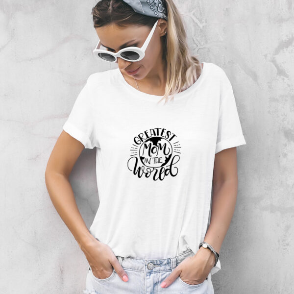 Damen T-Shirt "Greatest Mom in the World" aus 100% Baumwolle – Bild 2