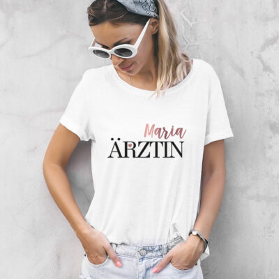 Personalisiertes T-Shirt "Ärztin" weiß aus 100% Baumwolle