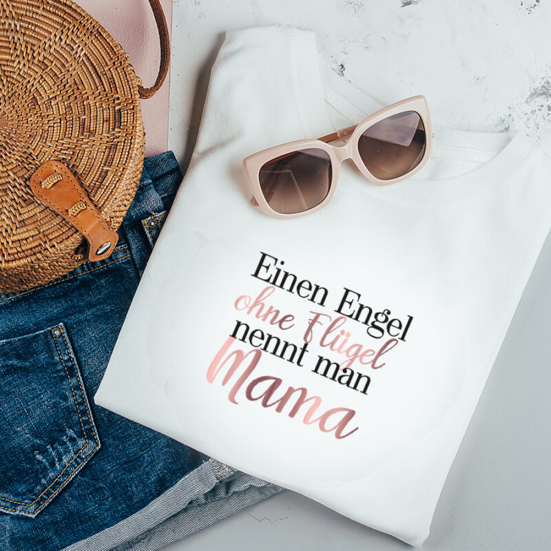 Damen T-Shirt "Einen Engel ohne Flügel nennt man Mama" weiß aus 100% Baumwolle – Bild 2