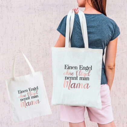 "Einen Engel ohne Flügel nennt man Mama" Tasche weiß aus 100% Baumwolle