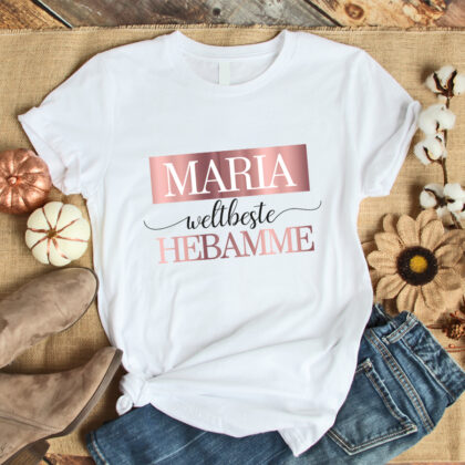 Personalisiertes T-Shirt "weltbeste Hebamme" weiß aus 100% Baumwolle