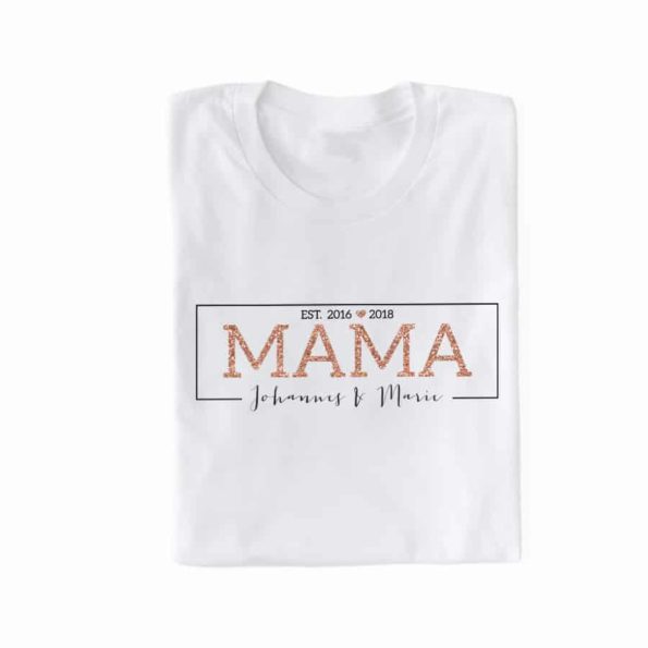 personalisiertes Mama T-Shirt mit Namen und Jahreszahlen